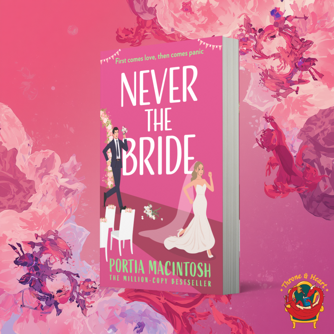 Never the Bride; Portia MacIntosh | Paperback Edition