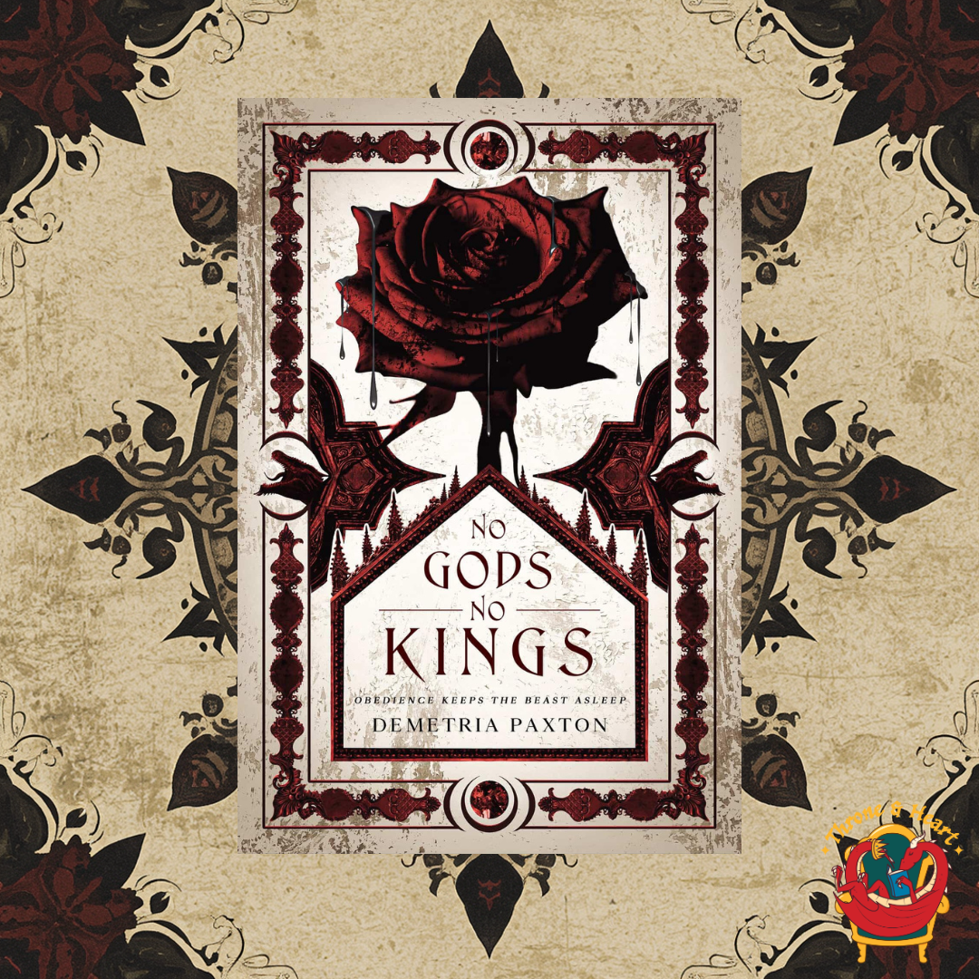 No Gods, No Kings; Demetria Paxton | Indie Author Signed Bookplate Paperback Edition with Artwork