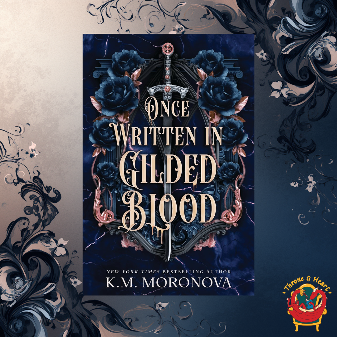 Once Written in Gilded Bloor; K M Moronova | Paperback Edition (Cruel Fates Book 2) (pre-order)