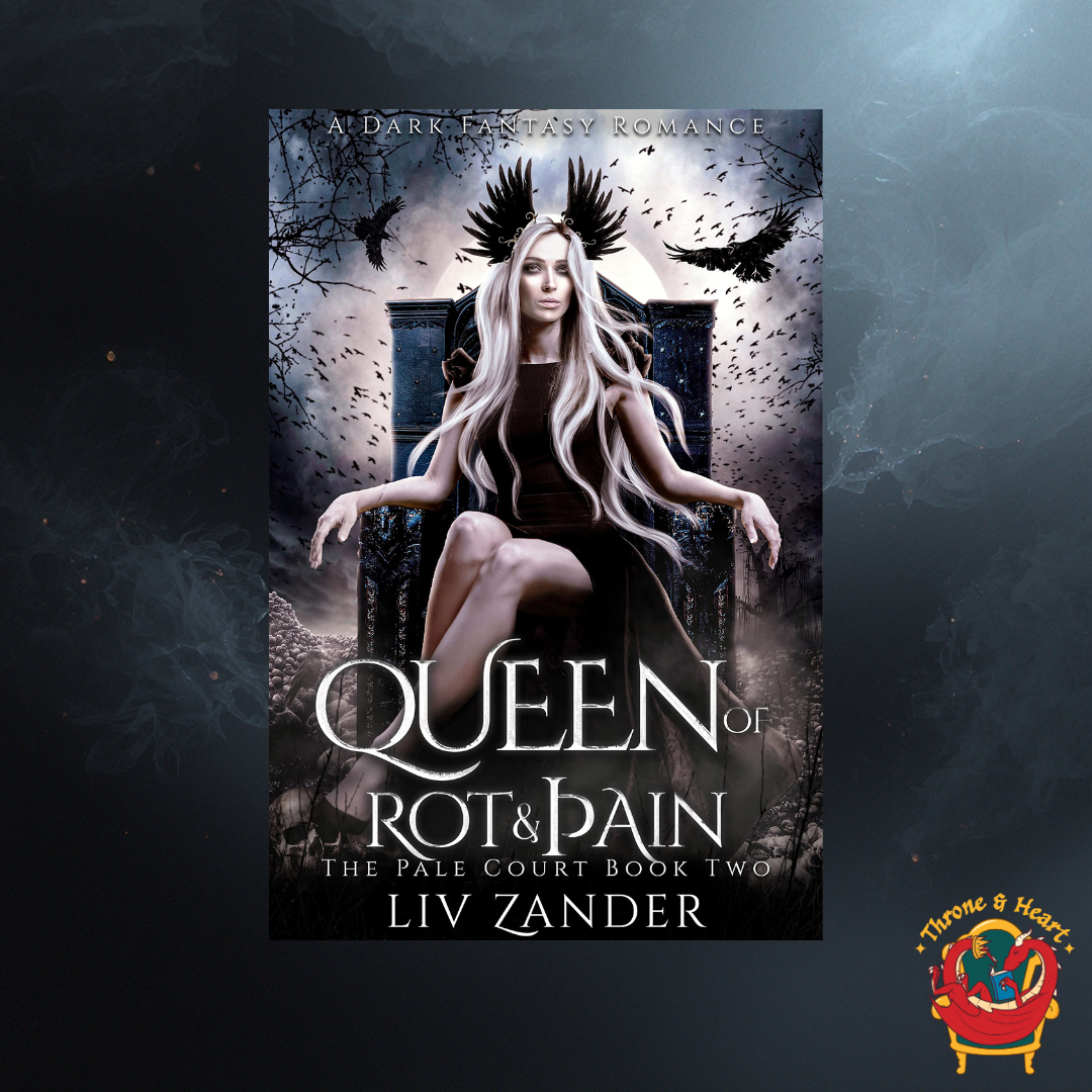 Queen of Rot and Pain; Liv Zander | Paperback Edition (The Pale Court Duet Book 2)