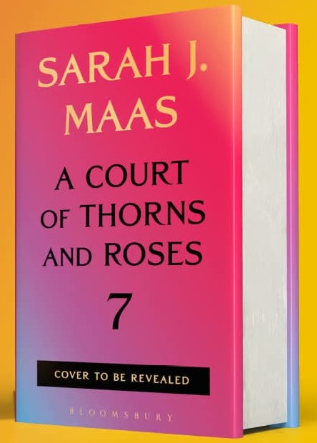 ACOTAR 7; Sarah J Maas | Hardcover Edition (pre-order)
