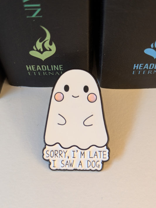 Sorry I'm Late I Saw a Dog Ghost Pin | Enamel Badge for Book Lovers