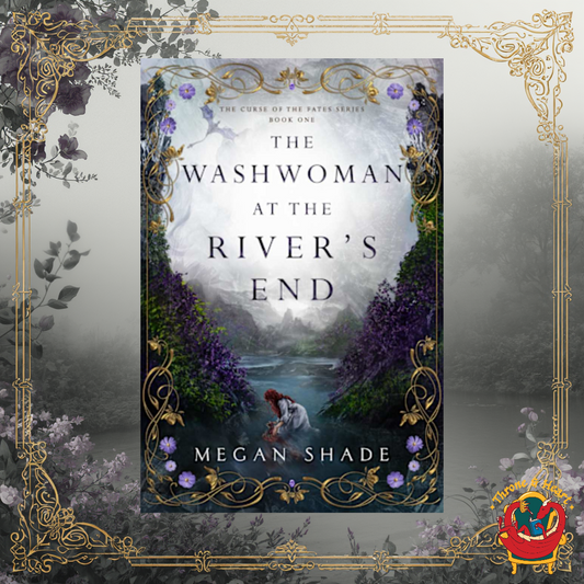 The Washwoman at the River's End; Megan Shade | Paperback Edition with Signed Bookplate