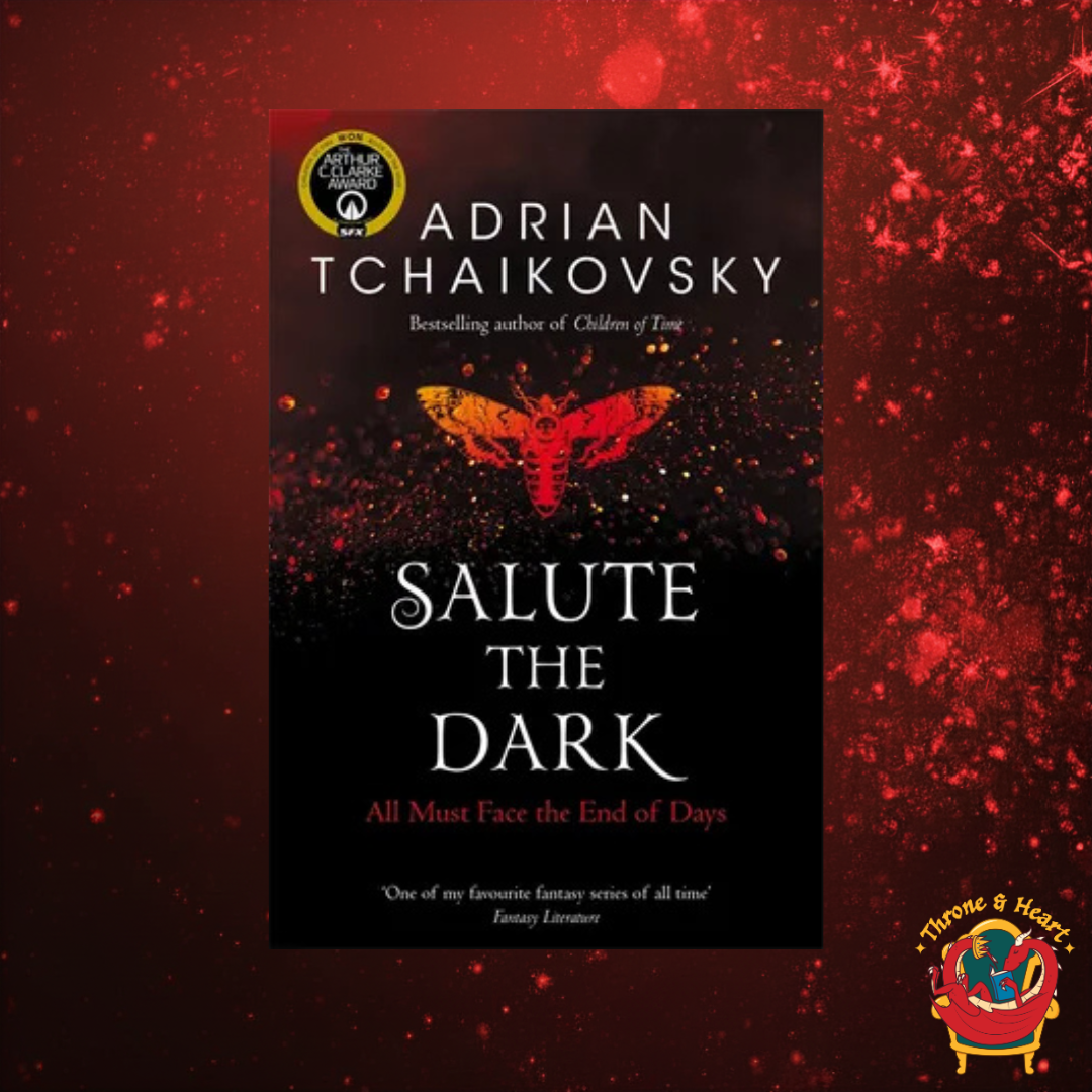 Salute the Dark; Adrian Tchaikovsky | Paperback Edition (Shadows of the Apt Book 4)