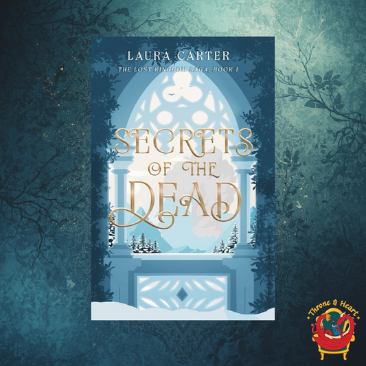 Secrets of the Dead; Laura Carter | Paperback Edition (The Lost Kingdom Saga Book 1)