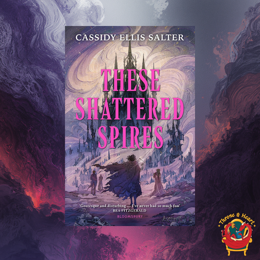 These Shattered Spires; Cassidy Ellis Salter | Paperback Edition (Wyrdos Book 1)