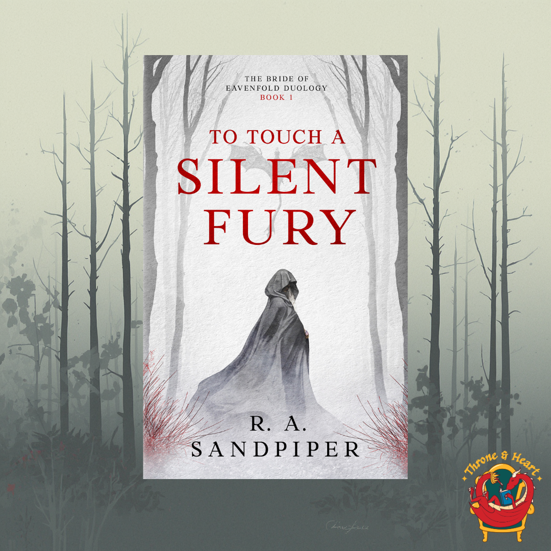 To Touch a Silent Fury; R. A. Sandpiper | Paperback Edition (The Bride of Eavenfold Book 1)