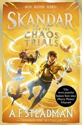 Skandar and the Chaos Trials; A F Steadman | Paperback Edition (Skandar Book 3)