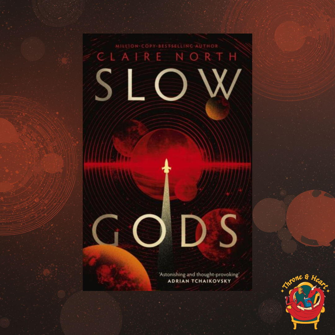Slow Gods; Claire North | Hardcover Edition