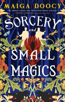 Sorcery and Small Magics; Maiga Doocy | Paperback Edition