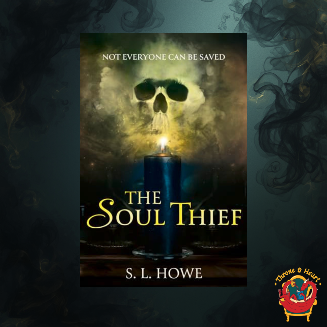 The Soul Thief; S L Howe | Paperback Edition