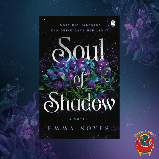 Soul of Shadow; Emma Noyes | Paperback Edition (Soul of Shadow Book 1)