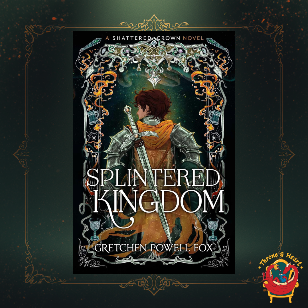 Splintered Kingdom; Gretchen Powell Fox | Paperback Edition (Shattered Crown Book 2) (pre-order)