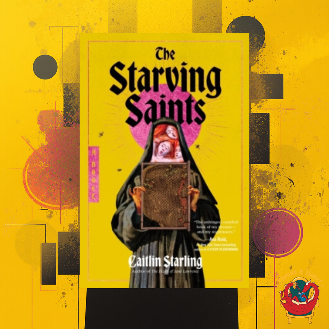 The Starving Saints; Caitlin Starling | Paperback Edition