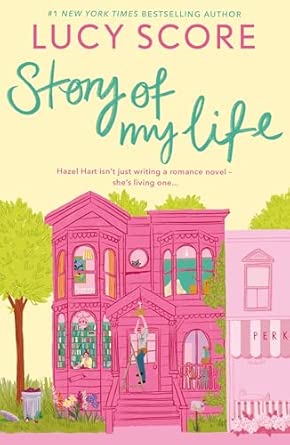 Story of My Life; Lucy Score | Paperback Edition