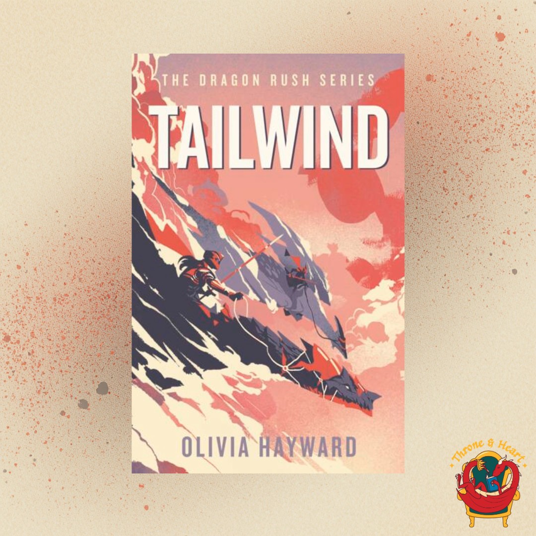 Tailwind; Olivia Hayward | Hardcover Edition (The Dragon Rush Book 1) (pre-order)