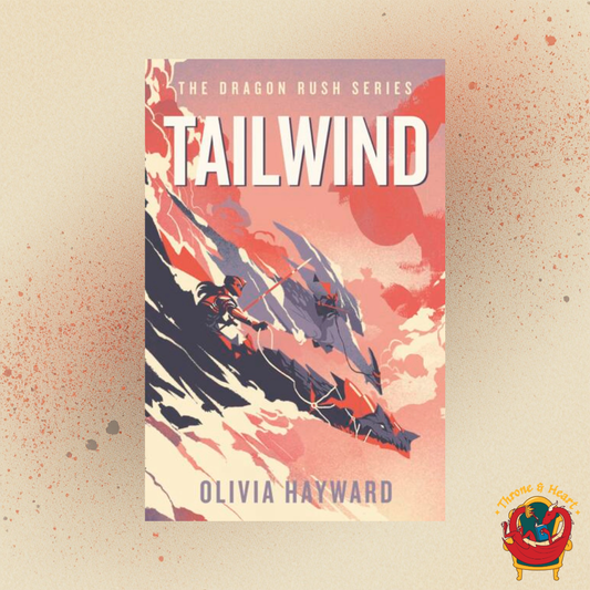 Tailwind; Olivia Hayward | Hardcover Edition (The Dragon Rush Book 1) (pre-order)