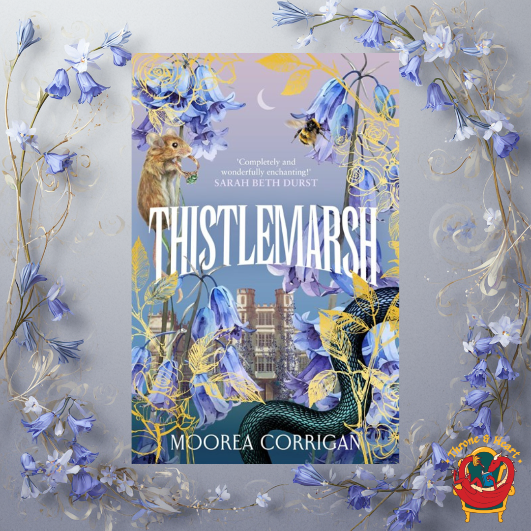 Thistlemarsh; Moorea Corrigan | Hardcover Edition