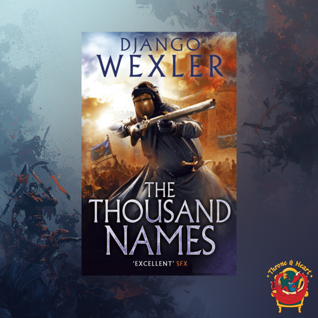 The Thousand Names; Djanglo Wexler | Paperback Edition (The Shadow Campaigns Book 1)