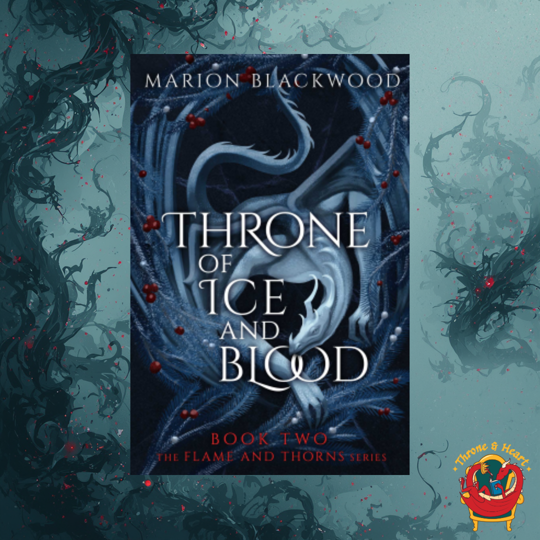 Throne of Ice and Blood; Marion Blackwood | Paperback Edition (Flame and Thorns Book 2)