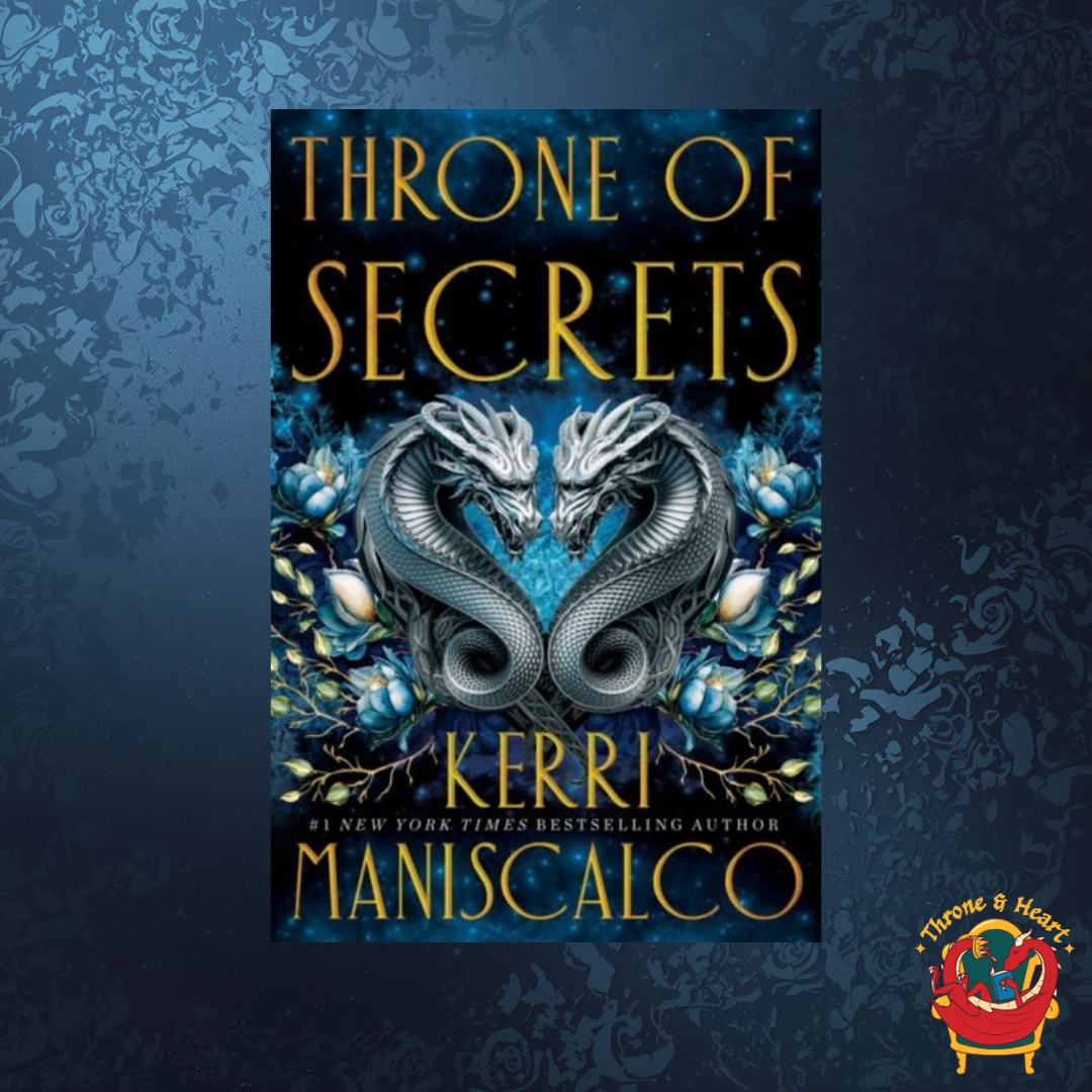Throne of Secrets; Kerri Maniscalo| Hardcover Edition (Prince of Sin Book 2)