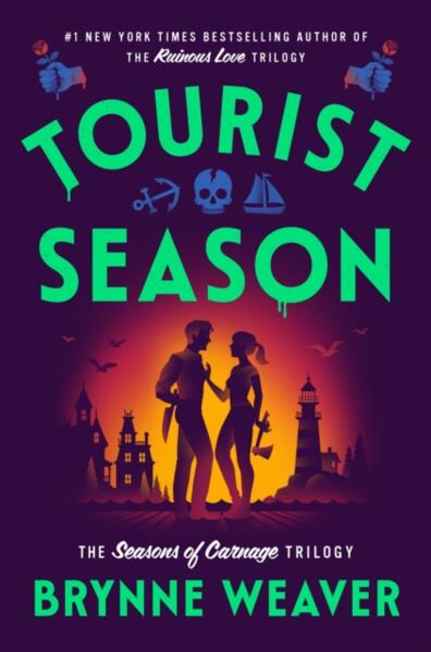 Tourist Season; Brynne Weaver | Paperback Edition (The Seasons of Carnage Trilogy Book 1)