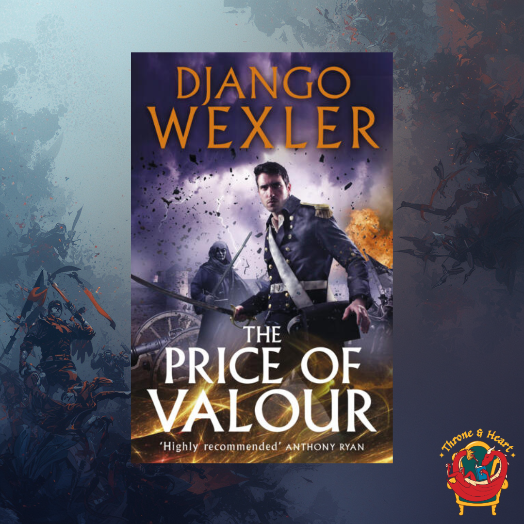 The Price of Valour; Djanglo Wexler | Paperback Edition (The Shadow Campaigns Book 3)
