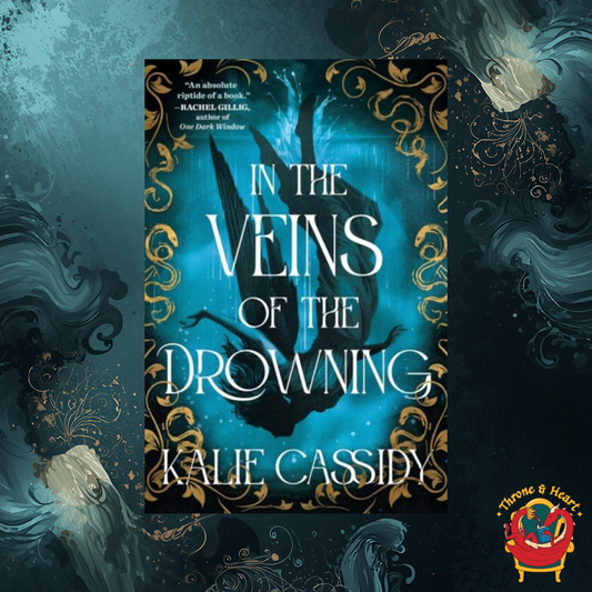 In the Veins of the Drowning; Kalie Cassidy | Paperback Edition (The Siren Mage Book 1)