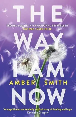 The Way I Am Now; Amber Smith | Paperback Edition