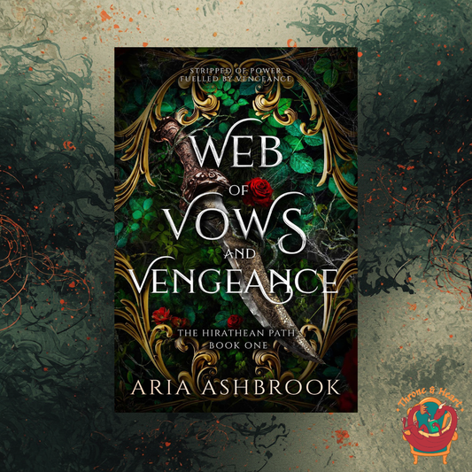 Web of Vows and Vengeance; Aria Ashbrook | Paperback Sprayed Edge Edition (The Hirathean Path Book 1)