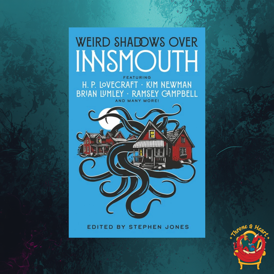 Weird Shadows Over Innsmouth; Edited by Stephen Jones | Paperback Edition (Shadows Over Innsmouth Book 2) (pre-order)