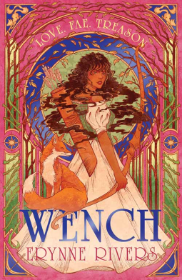 Wench; Erynne Rivers | Hardcover Edition with Signed Bookplate, Badge & Bookmark