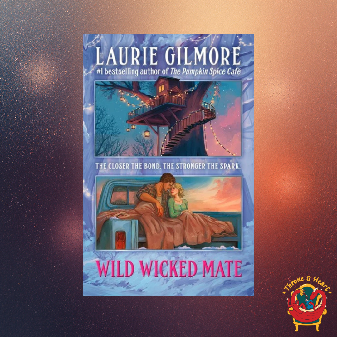 Wild Wicked Mate; Laurie Gilmore | Paperback Edition (Maple Hollow Book 2)