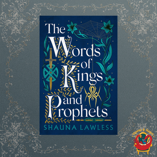 The Words of Kings and Prophets; Shauna Lawless | Paperback Edition (Gael Song Trilogy Book 2)