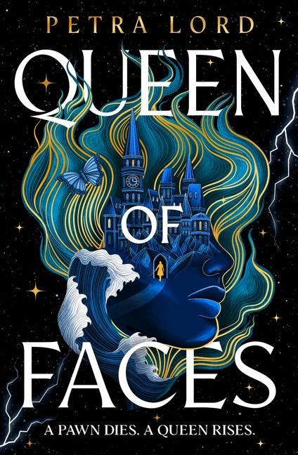 Queen of Faces; Petra Lord | Hardcover Edition